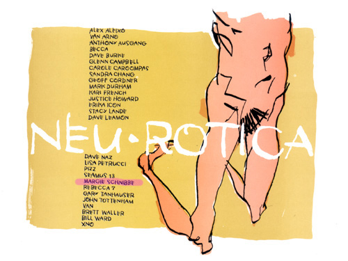 Neurotica every genre of erotica art at Holly Matter gallery feb 17 thru march 11 curated by anthong ausgang
featuring Los Angeles Artists: alex aleixo van arno anthony ausgang becca dave burke glenn campbell carole caroompas  sandra chang geoff cordner 
mark durham kari french justice howard erika icon stacy lande dave leamon dave naz lisa petrucci pizz seamus 13 margie schnibbe 
rebecca 7 gary tanhauser john tottenham van brett waller bill ward xno